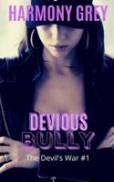 Devious Bully (The Devil's War)