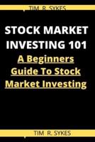 Stock Market Investing 101