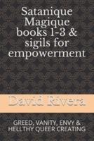 Satanique Magique Books 1-3 & Sigils for Empowerment