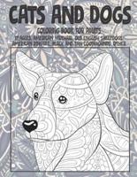 Cats and Dogs - Coloring Book for Adults - Beagles, American Wirehair, Old English Sheepdogs, American Ringtail, Black and Tan Coonhounds, Other