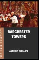 Barchester Towers Illustrated