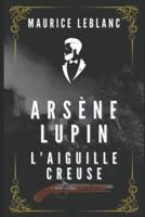Arséne Lupin L'aiguille Creuse