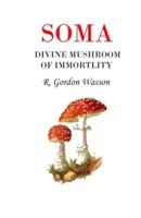 Soma Divine Mushroom of Immortality