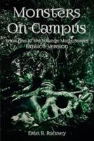 Monsters On Campus: Book One of the Strange Magic Series - Explicit Version
