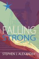 Falling Strong : A Story of Kidnap and Survival