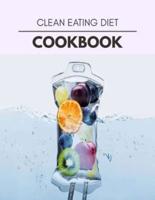 Clean Eating Diet Cookbook