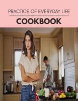 Practice Of Everyday Life Cookbook