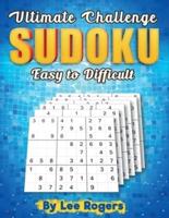 Ultimate Challenge Sudoku Easy to Difficult by Lee Rogers