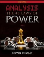 Analysis The 48 Laws of Power: An Analysis & The Secret Methods to getting What You want  with Real Life Examples   Why We need to Study Power?