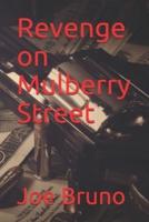 Revenge on Mulberry Street