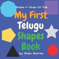 My First Telugu Shapes Book. Shapes in Telugu for Kids