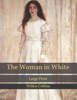 The Woman in White: Large Print