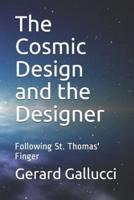 The Cosmic Design and the Designer