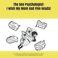 The Bee Psychologist