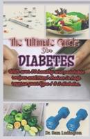 The Ultimate Guide for Diabetes