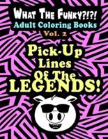 WHAT THE FUNKY?!?! Adult Coloring Books Vol. 2