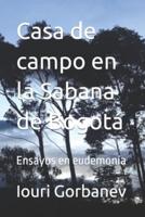 Casa De Campo En La Sabana De Bogotá