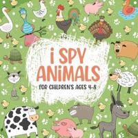 I Spy Animals For Children's Ages 4-8