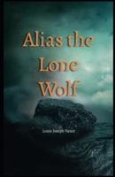Alias the Lone Wolf Illustrated