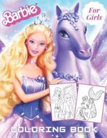 Barbie Coloring Book For Girls: Engaging In Art And Having Many Hour Of Artistic Fun With The Cool Coloring Book For Kids Especially Girls