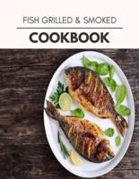 Fish Grilled & Smoked Cookbook