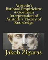 Aristotle's Rational Empiricism