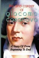 Life And Career Of Giacomo Casanova