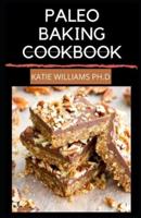 Paleo Baking Cookbook