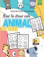 How to Draw Cute Animal for Kids