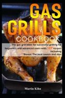 Gas Grill Cookbook