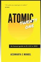Atomic Twenty One: An honest guide too R.I.S.E in 2021