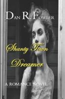 Shanty Town Dreamer