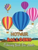 Hot Air Balloons Coloring Book For Adults