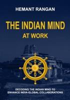 The Indian Mind at Work