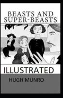 Beasts and Super-Beasts Illustrated