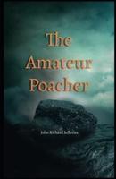 The Amateur Poacher Illustrated