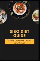 Sibo Diet Guide