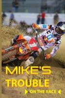 Mike's Trouble