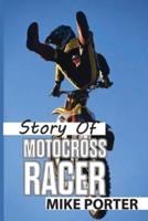 Story Of Motocross Racer