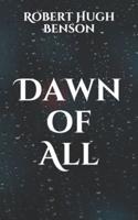 Dawn of All