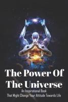 The Power Of The Universe
