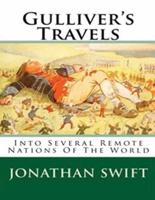 Gulliver's Travels Into Several Remote Nations Of The World Jonathan Swift (Annotated)