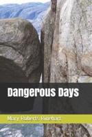 Dangerous Days