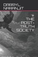 The Post-Truth Society