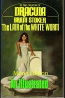 The Lair of the White Worm Illustrated