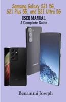 Samsung Galaxy S21 5G, Galaxy S21 Plus 5G, Galaxy S21 Ultra 5G User Manual