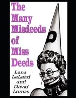 The Many Misdeeds of Miss Deeds
