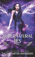 Supernatural Lies: A Paranormal Reverse Harem Romance