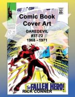 Comic Book Cover Art DAREDEVIL #37-72 1968 - 1971