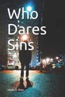 Who Dares Sins
